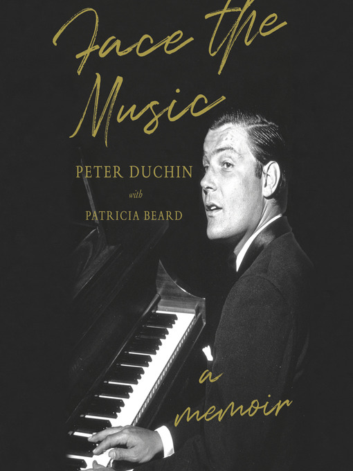 Title details for Face the Music by Peter Duchin - Available